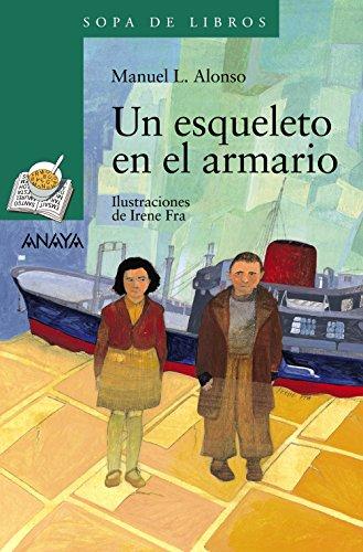 Un esqueleto en el armario (Literatura Infantil (6-11 Años) - Sopa De Libros, Band 115)