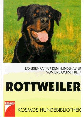 Der Rottweiler. Expertenrat für den Hundehalter