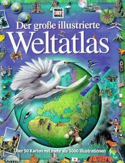 Der große illustrierte Weltatlas