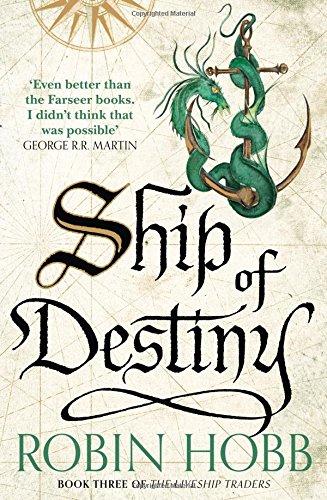 Ship of Destiny (the Liveship Traders, Book 3)