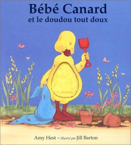 Bébé Canard et le doudou tout doux