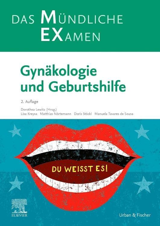 MEX Das Mündliche Examen: Gynäkologie und Geburtshilfe: Gynäkologie und Geburtshilfe (MEX - Mündliches EXamen)