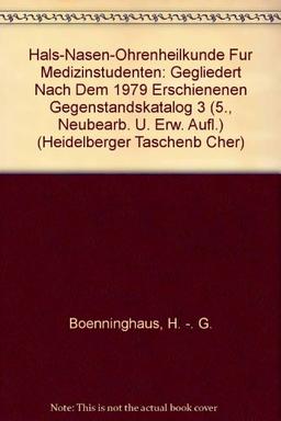 Hals-Nasen-Ohrenheilkunde für Medizinstudenten: Gegliedert nach dem 1979 erschienenen Gegenstandskatalog 3 (Heidelberger Taschenbücher)