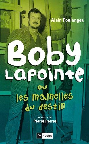 Boby Lapointe ou Les mamelles du destin