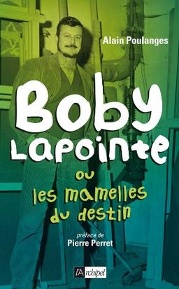 Boby Lapointe ou Les mamelles du destin