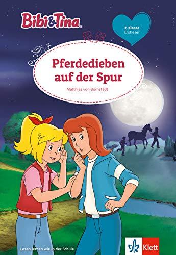 Bibi und Tina: Pferdedieben auf der Spur – für Erstleser in der 2. Klasse, ab 7 Jahren: Erstleser 2. Klasse, ab 7 Jahren (Lesen lernen mit Bibi und Tina)