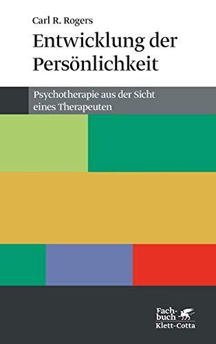 Entwicklung der Persönlichkeit: Psychotherapie aus der Sicht eines Therapeuten (Konzepte der Humanwissenschaften)