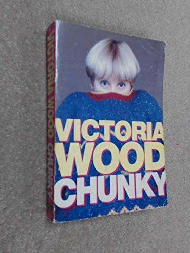 Chunky: The Victoria Wood Omnibus - "Up to You, Porky", "Barmy", "Mens Sana in Thingummy Doodah", Plus Some New Sketches