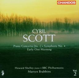 Cyril Scott: Sinfonie Nr.4 / Klavierkonzerte Nr.1 & 4