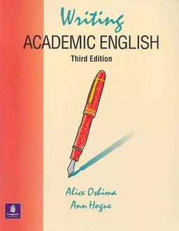 Writing Academic English: A Writing and Sentence Structure Handbook