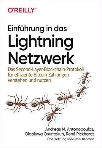 Einführung in das Lightning Netzwerk: Das Second-Layer-Blockchain-Protokoll für effiziente Bitcoin-Zahlungen verstehen und nutzen (Animals)