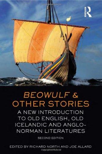 Beowulf and Other Stories: A New Introduction to Old English, Old Icelandic and Anglo-Norman Literatures