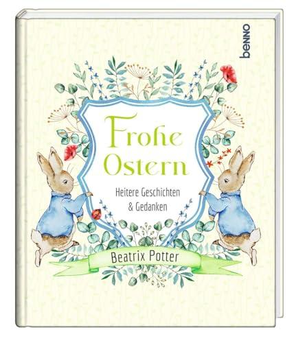 Frohe Ostern: Heitere Geschichten & Gedanken