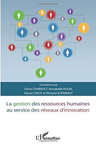 La gestion des ressources humaines au service des réseaux d'innovation