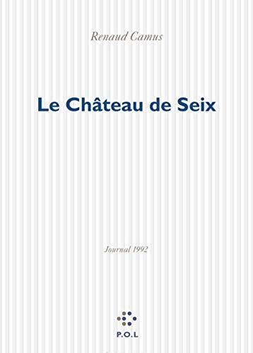 Le château de Seix : journal 1992