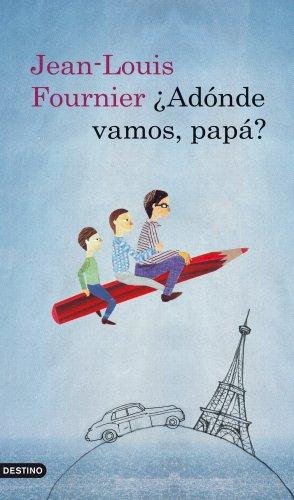 ¿Adónde vamos, papá? (Áncora & Delfin)