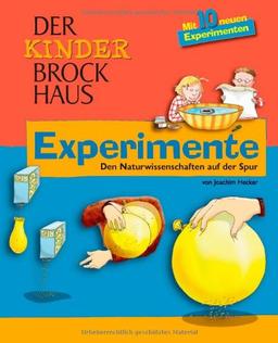 Der Kinder Brockhaus Experimente: Den Naturwissenschaften auf der Spur