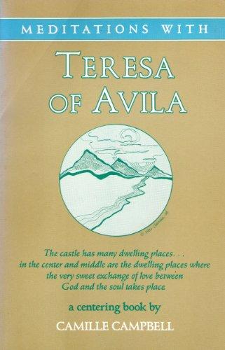 Meditations With Teresa of Avila