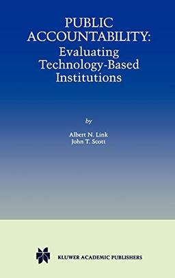 Public Accountability: Evaluating Technology-Based Institutions