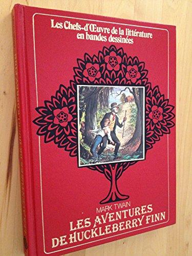 LES AVENTURES DE HUCKLEBERRY FINN - ILLUSTRE EN BANDES DESSINEES