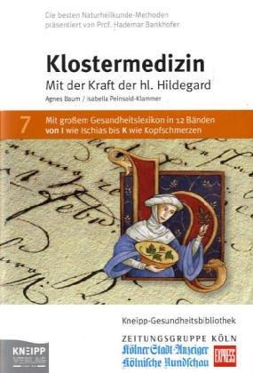 Klostermedizin: Mit der Kraft der Hildegard von Bingen