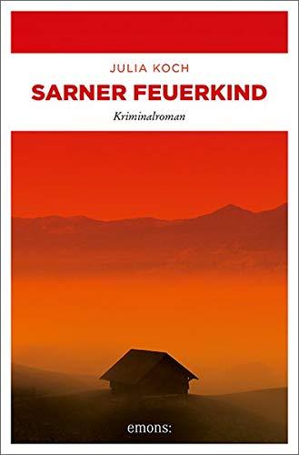 Sarner Feuerkind: Kriminalroman