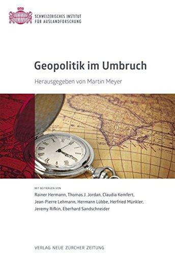 Geopolitik im Umbruch: Sozialwissenschaftliche Studien des Instituts für Auslandforschung, Band 40