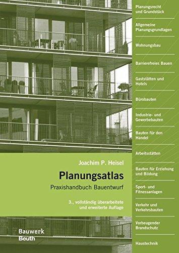 Planungsatlas: Praxishandbuch Bauentwurf (Bauwerk)