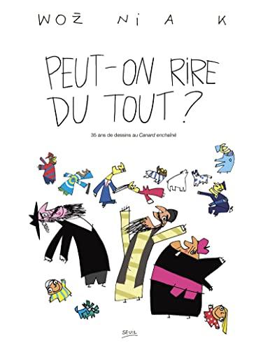 Peut-on rire du tout ? : 35 ans de dessins au Canard enchaîné