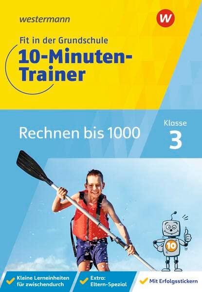 Fit in der Grundschule - 10-Minuten-Trainer: Rechnen bis 1000