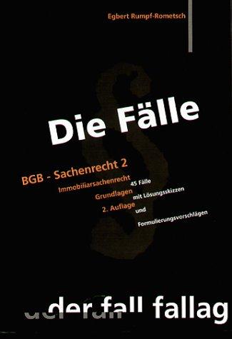 Die Fälle : BGB Sachrecht 2