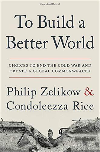 To Build a Better World: Choices to End the Cold War and Create a Global Commonwealth