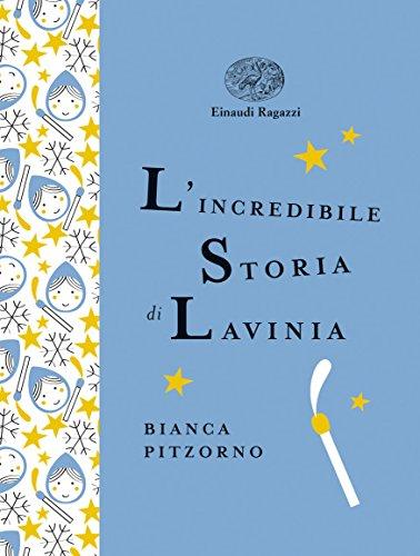 L'incredibile storia di Lavinia