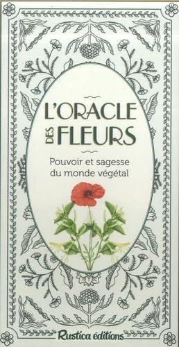 L'oracle des fleurs : pouvoir et sagesse du monde végétal