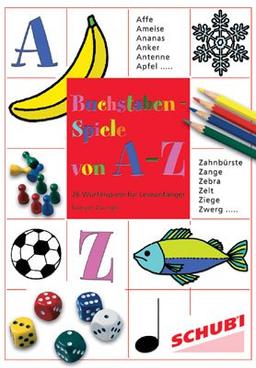 Buchstabenspiele von A-Z: Ein Würfelspiel zu jedem neu erlernten Buchstaben