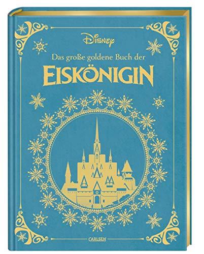 Disney: Das große goldene Buch der Eiskönigin: Vorlesebuch mit rund 150 zauberhaften Geschichten zu Elsa und Anna