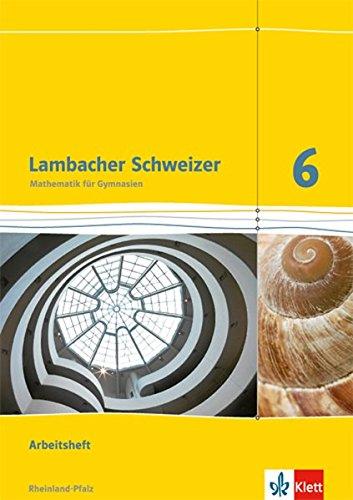 Lambacher Schweizer - Ausgabe für Rheinland-Pfalz 2012 / Arbeitsheft 6. Schuljahr