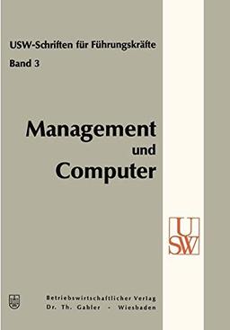 Management-Ausbildung in Deutschland: 1. Zehnwochen-Seminar für Führungskräfte am Universitätsseminar der Wirtschaft (USW-Schriften für Führungskräfte, 3, Band 3)