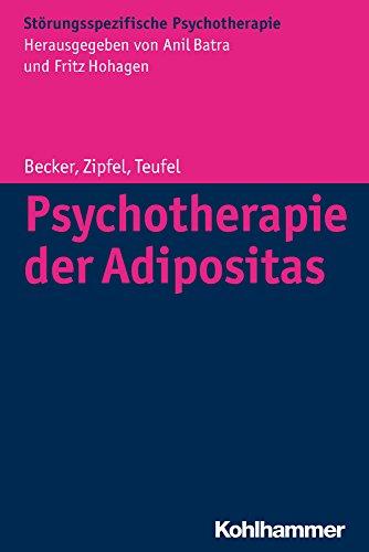 Psychotherapie der Adipositas: Interdisziplinäre Diagnostik und differenzielle Therapie (Störungsspezifische Psychotherapie)