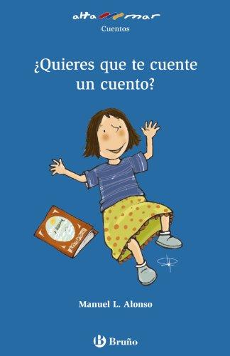 ¿Quieres que te cuente un cuento? (Castellano - A PARTIR DE 6 AÑOS - ALTAMAR)