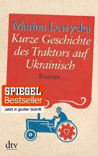 Kurze Geschichte des Traktors auf Ukrainisch: Roman