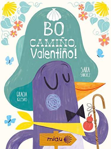 Bo camiño, Valentiño!