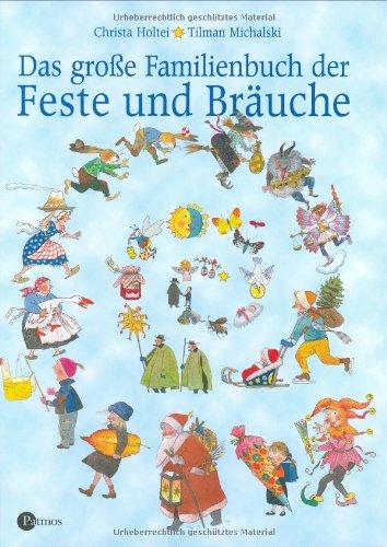 Das große Familienbuch der Feste und Bräuche