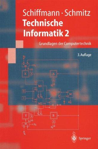 Technische Informatik 2: Grundlagen der Computertechnik (Springer-Lehrbuch)