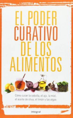 El poder curativo de los alimentos (Alimentación, Band 226)