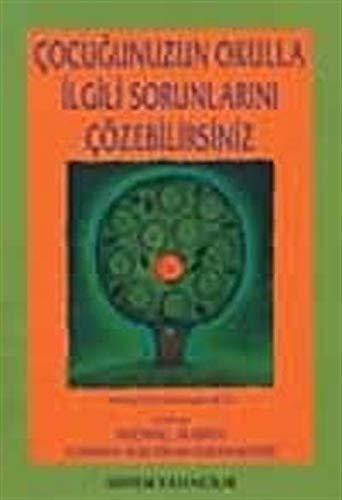 Çocuğunuzun Okulla İlgili Sorunlarını Çözebilirsiniz