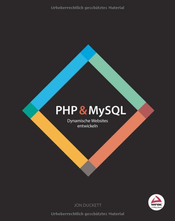 PHP & MySQL: Dynamische Websites entwickeln