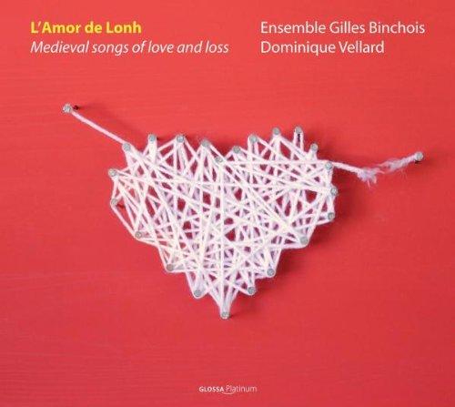 L'Amor de Lonh - Medieval Songs of Love and Loss