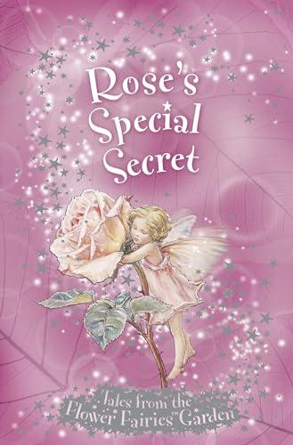 Rose's Special Secret (Flower Fairies Secret Stories)