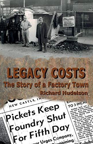 Legacy Costs: The Story of a Factory Town